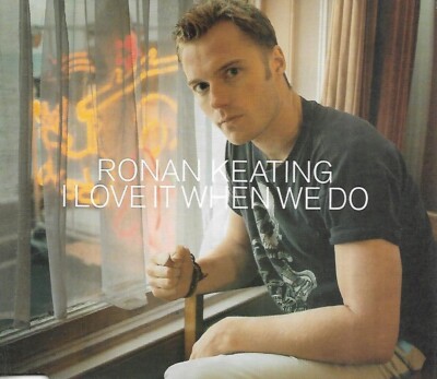 Ronan Keating - I Love It When We Do (2002 CD Single)