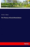 The Theory Of Social Revolutions Brooks Adams Taschenbuch 160 S. Englisch 2018