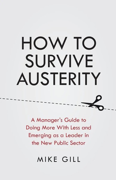 How To Survive Austerity Mike Gill Taschenbuch Kartoniert / Broschiert Englisch-image