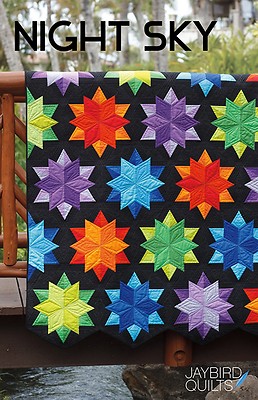 Night Sky Quilt Pattern Julie Herman Jaybird Quilts stars, uses