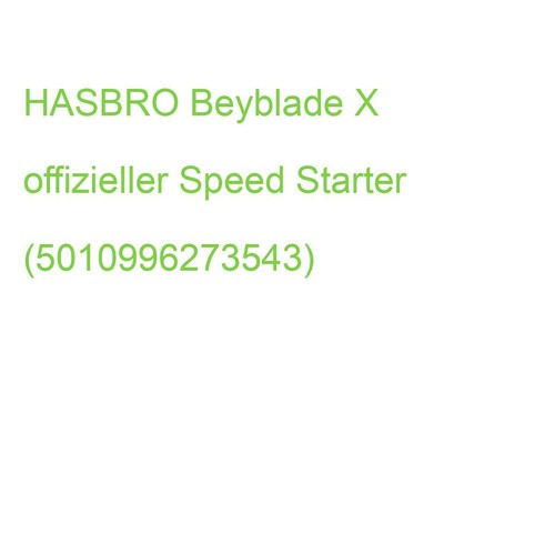 HASBRO Beyblade X offizieller Speed Starter (5010996273543) (G0440EU4)