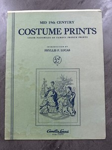Vintage 19th Century Costume Prints Camilla Lucas 3 Prints Published 1950s