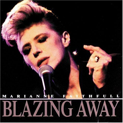Faithfull, Marianne,Blazing Away-Live, - (Compact Disc 