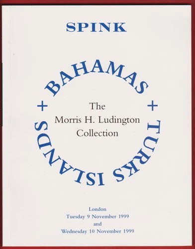 AUCTION CATALOGUE – THE MORRIS LUDINGTON BAHAMAS & TURKS ISLAND ++++