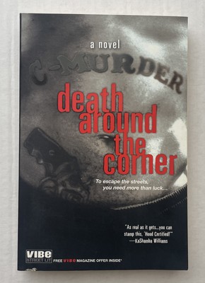 Death Around The Corner C-MURDER 2007 NOVEL Corey Miller PB Vibe Magazine