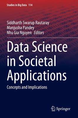 Data Science in Societal Applications Concepts and Implications Rautaray (u. a.)