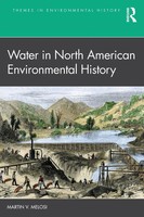 Water In North American Environmental History Martin V. Melosi Taschenbuch 2022