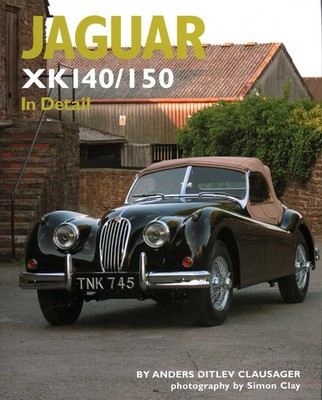 Jaguar XK140/150 in Detail | Anders Ditlev Clausager | Englisch | Buch | 2008