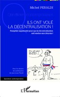 Michel Peraldi | Ils Ont Volé La DéCentralisation ! | Taschenbuch | FranzöSisch