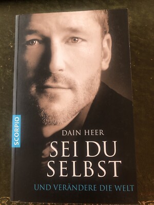 Sei du selbst und verändere die Welt von Dain Heer (2014, Taschenbuch)