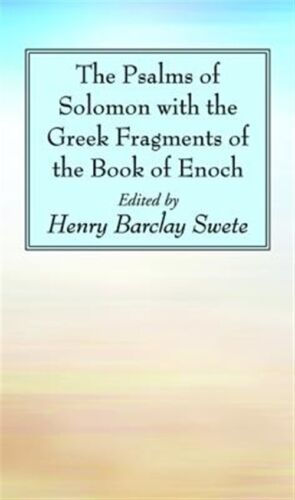 Psalms of Solomon With the Greek Fragments of th of Enoch, Paperback by Swete... - Imagen 1 de 2