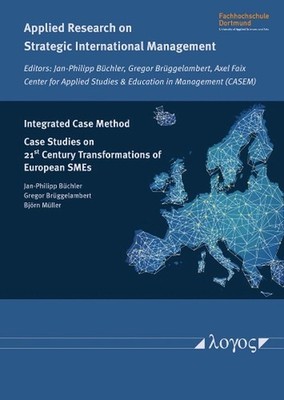 Integrated Case Method: Case Studies on 21st Century Transformations of European