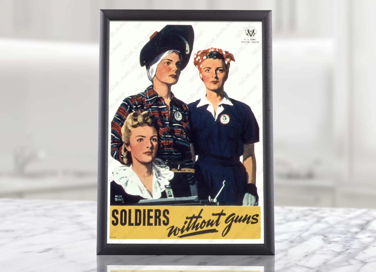 WW2 US Propaganda Poster Soldiers Without Guns, WW2 Women, Military