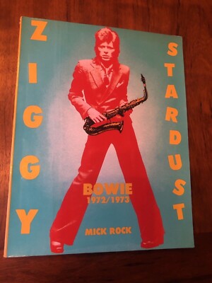 Ziggy Stardust: Bowie, 1972/1973 Mick Rock RARE First edition