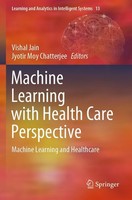 Machine Learning With Health Care Perspective Vishal Jain