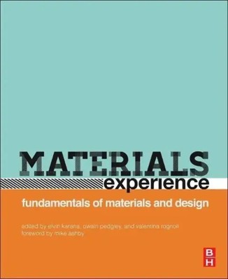 Materials Experience | Fundamentals of Materials and Design | Karana (u. a.)