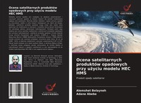 Alemshet Belayneh (U. A.) | Ocena Satelitarnych ProduktóW Opadowych Przy...