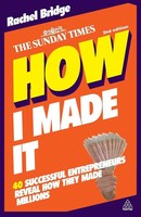 Rachel Bridge | How I Made It | Taschenbuch | Englisch (2010) | Kogan Page