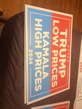 DONALD TRUMP Official Campaign YARD SIGN TRUMP LOW PRICES KAMALA HIGH PRICES 24'