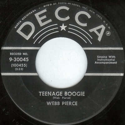 Webb Pierce - Teenage Boogie / I'm Really Glad You Hurt Me (7'', Single, Glo)