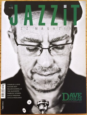 JAZZIiT #76 DAVE DOUGLAS CHARLES LLOYD RUDRESH MAHANTHAPPA ROSA BRUNELLO JD ALLEN