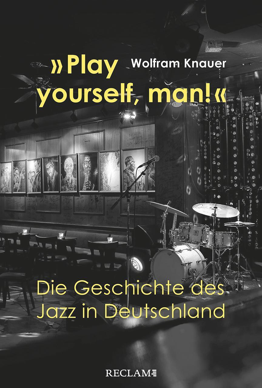 Thumbnail - »play Yourself, Man«, Wolfram Knauer
