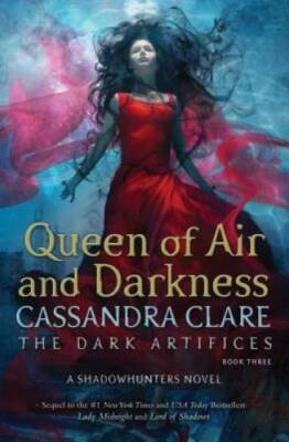 Queen of Air and Darkness (The Dark Artifices) - Hardcover - GOOD
