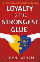 Loyalty Is The Strongest Glue | John Latham | Englisch | Taschenbuch | 2021