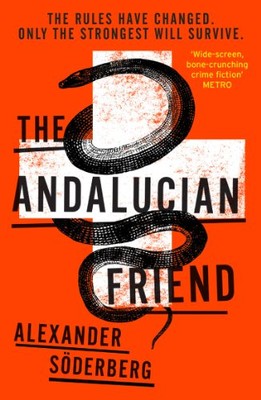 The Andalucian Friend By Alexander Soderberg. 9780099575894