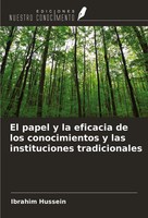 El Papel Y La Eficacia De Los Conocimientos Y Las Instituciones Tradicionales