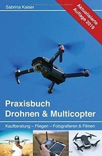 Praxisbuch Drohnen Multicopter: Kaufberatung - Fl... | Buch | Zustand sehr gut