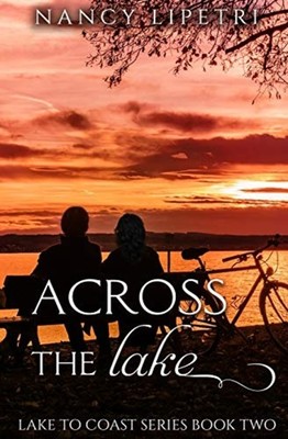Across the Lake Lake to Coast Series Book Two -  NEW Nancy LiPetri 2020-02-17
