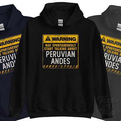 WARNUNG KANN SPONTAN ÜBER PERUANISCHE ANDEN SPRECHEN HOODIE