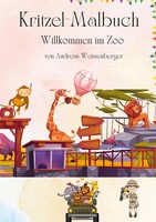 Kritzel Und Malbuch Willkommen Im Zoo Andreas Weissenberger Taschenbuch 96 S.