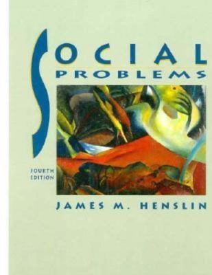 Social Problems by James M. Henslin