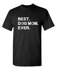 Camiseta Divertida Gráfica Humor Sarcástico Mejor Perrito Mamá Anillo Súper Suave Hilado