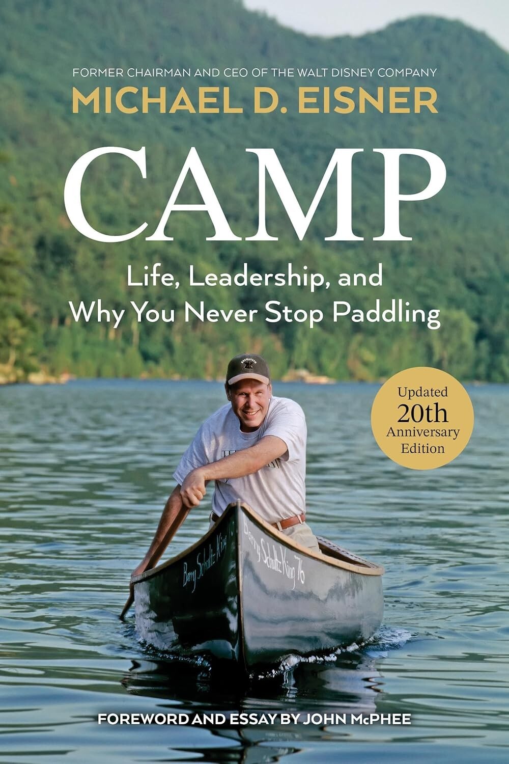 Camp Life Leadership and Paddling Lessons by Michael D Eisner