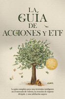 Moritz Borgmann | La GuíA De Acciones Y Etf: La GuíA Completa Para Una...