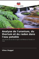 Vikas Duggal | Analyse De L'uranium, Du Thorium Et Du Radon Dans L'eau Potable