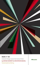 Make It So: Interaction Design Lessons from Science Fiction by Nathan Shedroff