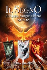 Il segno di fuoco, sangue e ferro. Vol. 1 - [Eclissi Edizioni]