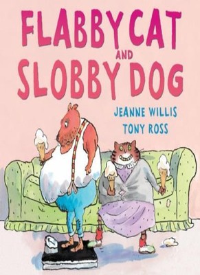 Slobby Cat Flabby Cat and Slobby Dog By Jeanne Willis. 9781842708514 | eBay