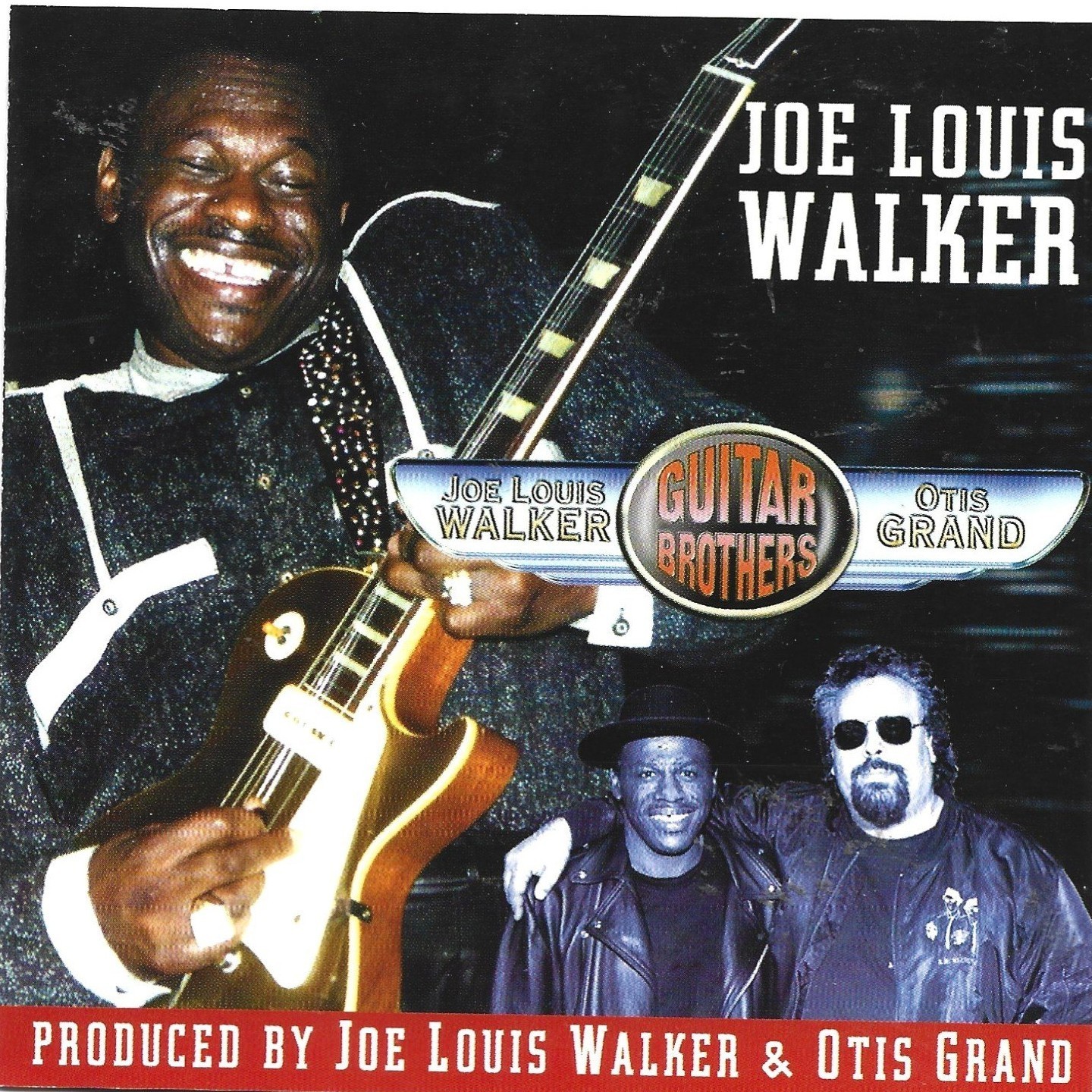 JOE LOUIS WALKER & OTIS GRAND - 'GUITAR BROTHERS (2002 CD)'.