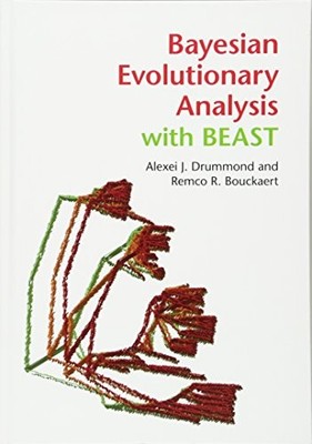 BAYESIAN EVOLUTIONARY ANALYSIS WITH BEAST By Alexei J. Drummond & Remco Mint