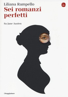 Buch - Liliana Rampello - Sechs perfekte Romane. Über Jane Austen - Der Weise