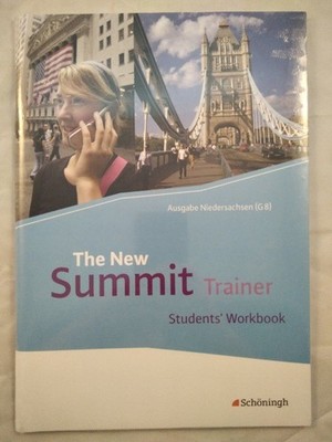 The New Summit Trainer. Students' Workbook. Ausgabe Niedersachesen G8. Thaler, E