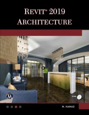 Autodesk Revit 2019 Architecture by Hamad, Munir
