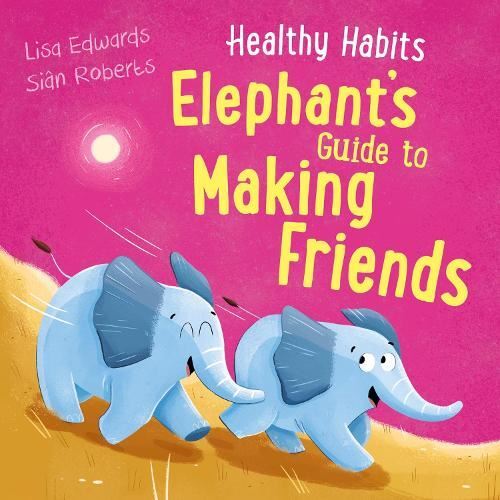 Healthy Habits: Elephant's Guide to M Like New Book, Siân Robert