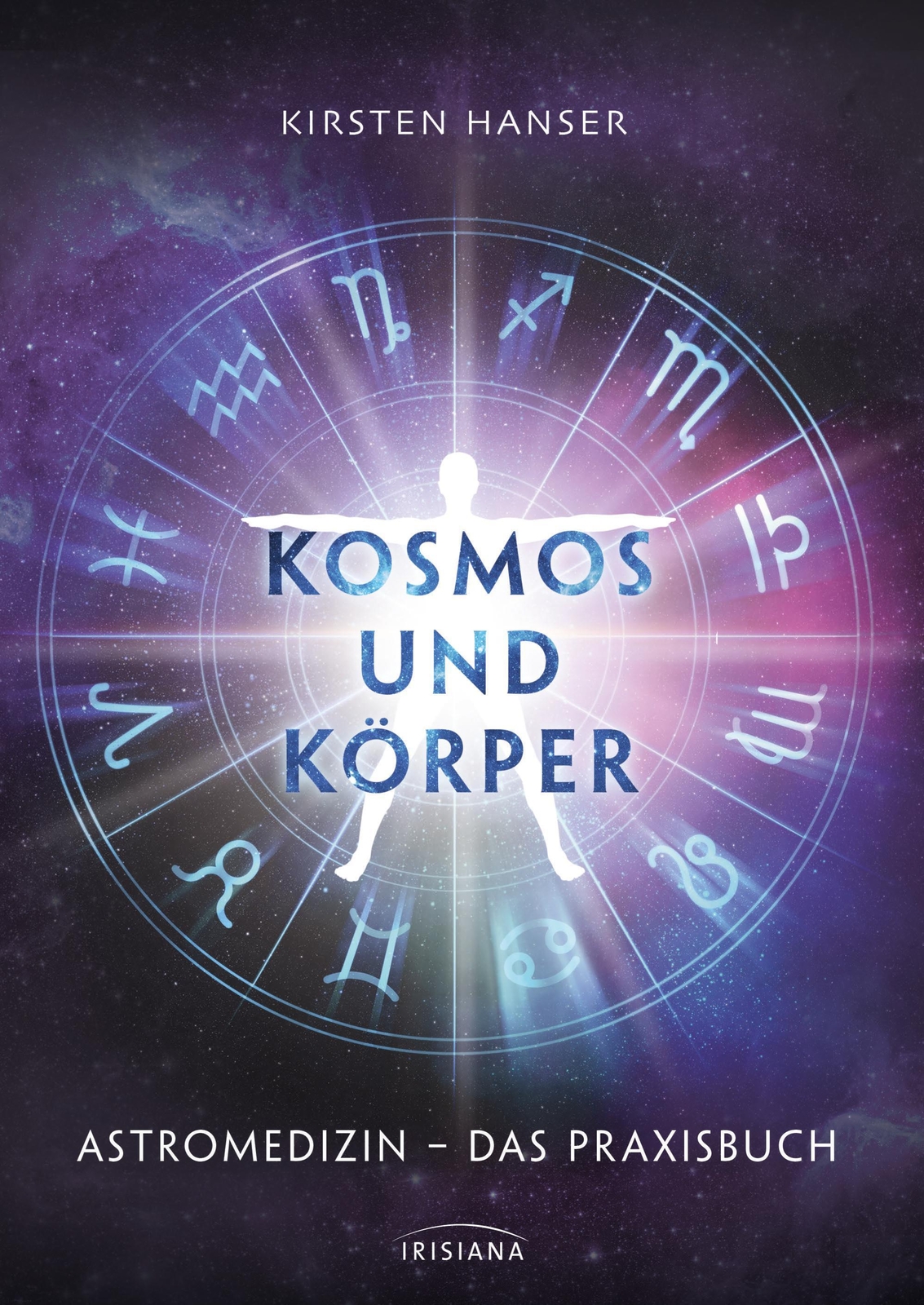 Thumbnail - Kosmos Und Körper | Astromedizin - Das Praxisbuch | Kirsten Hanser |