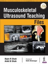 Bipin R Shah Ankit B Shah Musculoskeletal Ultrasound Teaching Files (Paperback)